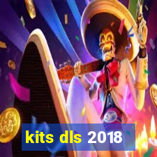 kits dls 2018